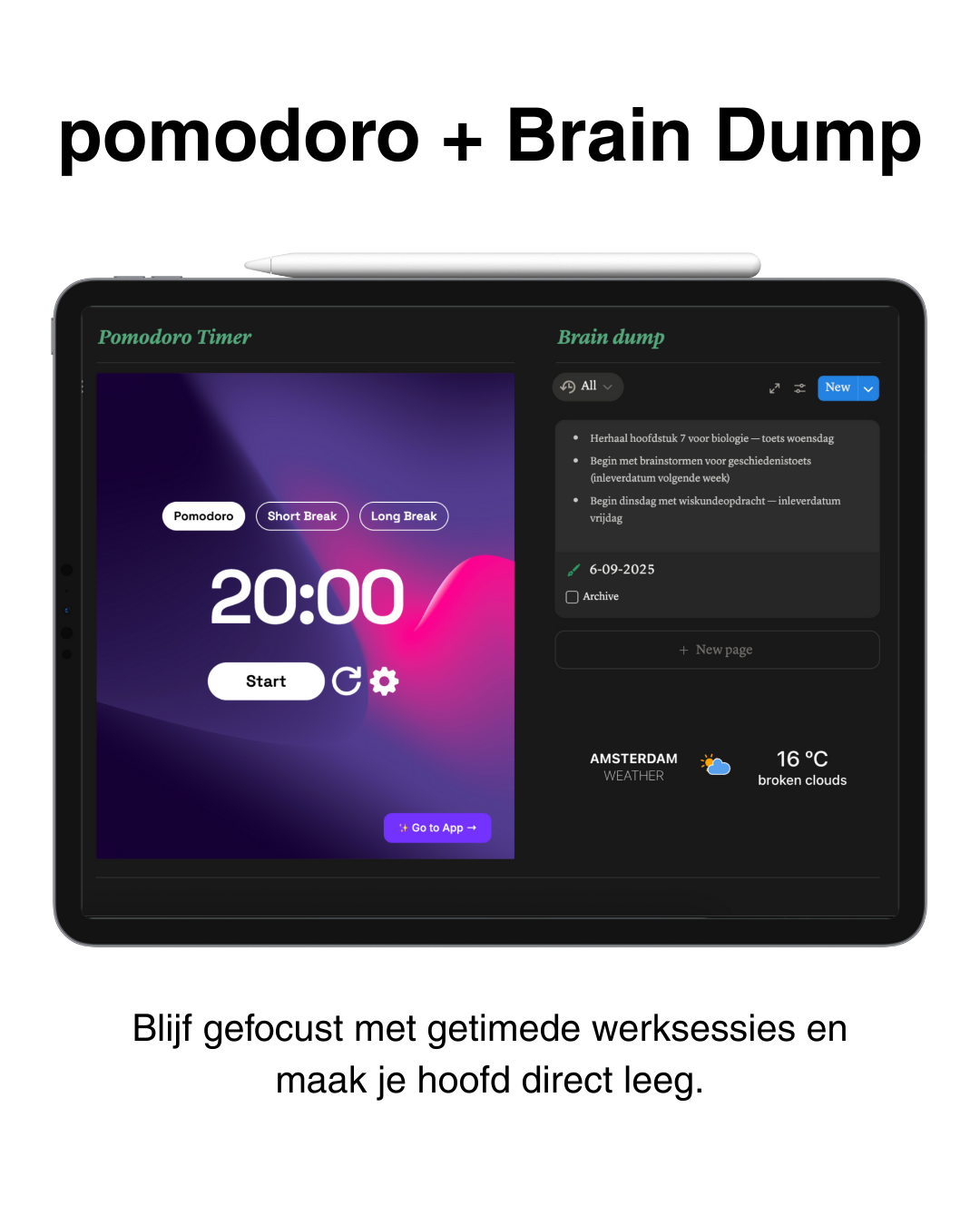 Pomodoro timer en Brain Dump in studentenplanner – werk gefocust met getimede sessies en leeg je hoofd direct met notities.